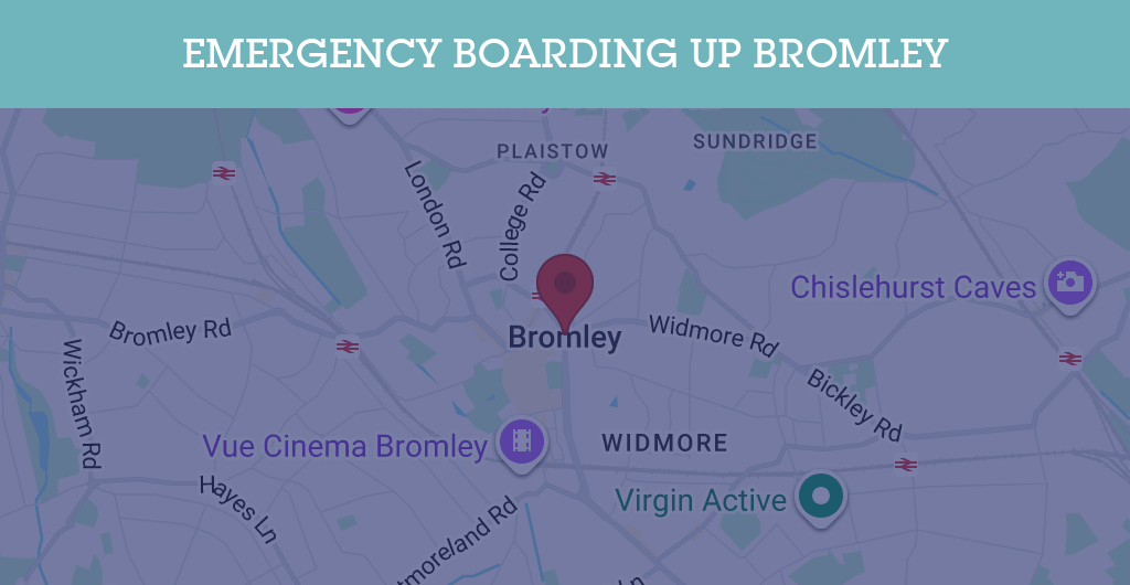 Emergency Boarding Up Services in Bromley - BR1