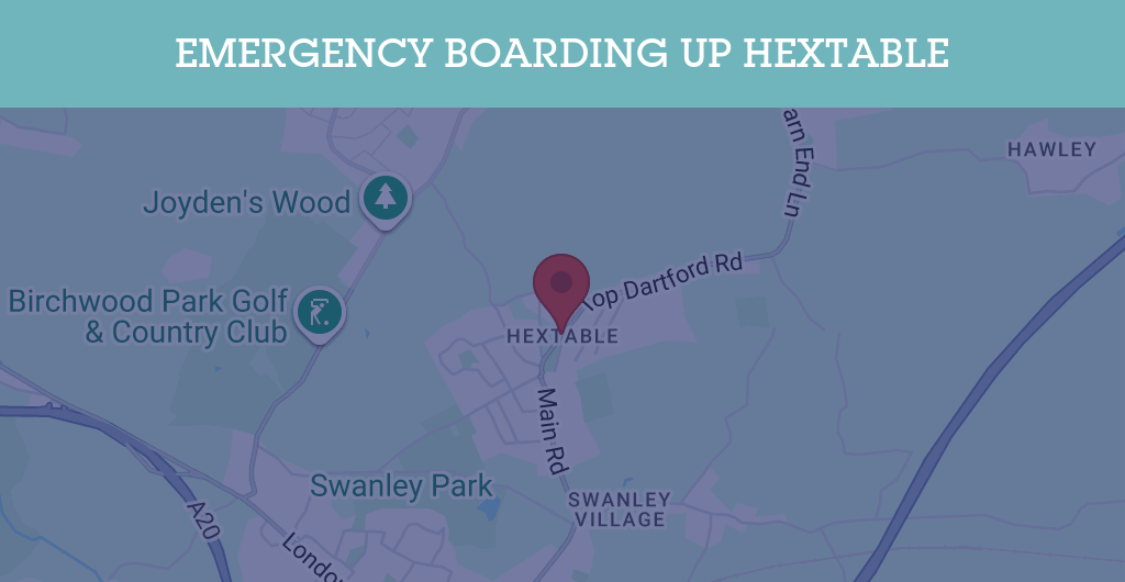 Emergency Boarding Up Services in Hextable - BR8