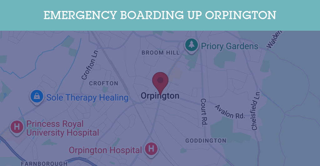 Emergency Boarding Up Services in Orpington - BR6