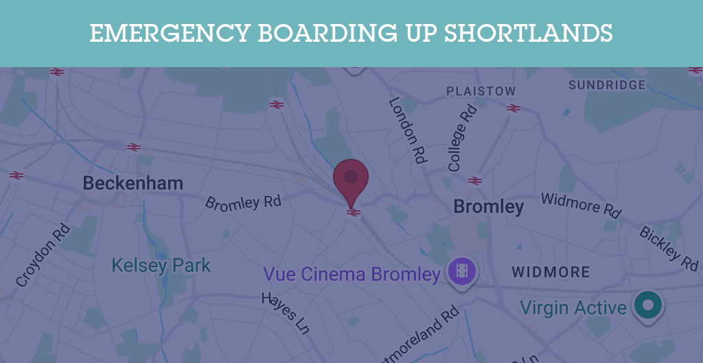 Emergency Boarding Up Services in Shortlands - BR2